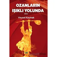 Ozanların Işıklı Yolunda - Veysel Kaymak - İzan Yayıncılık