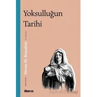 Yoksulluğun Tarihi - Steven Maurice Beaudoin - Liberus Yayınları