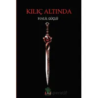 Kılıç Altında - Halil Güçlü - Sidar Yayınları