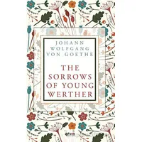 The Sorrows of Young Werther - Johann Wolfgang von Goethe - Fark Yayınları