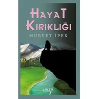 Hayat Kırıklığı - Mürvet İpek - Linza Yayınları