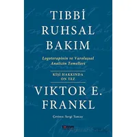 Tıbbi Ruhsal Bakım - Viktor E. Frankl - Totem Yayıncılık