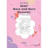 Kids Rose and Bert Seasons - Dilek Gökmen - Liman Yayınevi