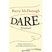 Dare (Cesaret) - Barry Mcdonagh - Serenad Yayınevi