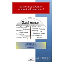 Science and Society - Academical Researches 2 - Yaşar Erjem - Paradigma Akademi Yayınları