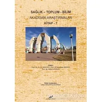 Sağlık-Toplum-Bilim: Akademik Araştırmalar Kitap-7 - Kolektif - Paradigma Akademi Yayınları