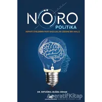 Nöro Politika - Ertuğrul Buğra Orhan - Paradigma Akademi Yayınları