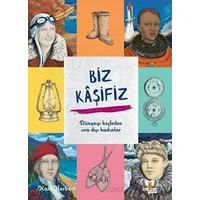 Biz Kaşifiz - Kari Herbert - Hayalperest Çocuk