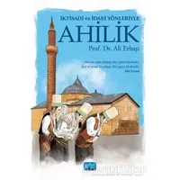 İktisadi ve İdari Yönleriyle Ahilik - Ali Erbaşı - Nobel Akademik Yayıncılık