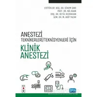 Anestezi Teknikerleri/Teknisyenleri İçin Klinik Anestezi - Nil Kaan - Nobel Akademik Yayıncılık