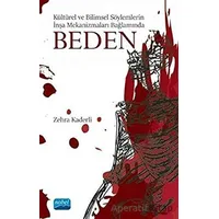 Kültürel ve Bilimsel Söylemlerin İnşa Mekanizmaları Bağlamında Beden