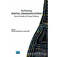 ReThinking Digital Communications - Kolektif - Nobel Akademik Yayıncılık