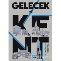 Gelecek ve Kent - Aysun Aydın Öksüz - Nobel Akademik Yayıncılık