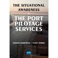 The Situational Awareness and the Port Pilotage Services