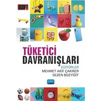 Tüketici Davranışları - Naime Şimşek Yüksekbilgili - Nobel Akademik Yayıncılık