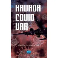 Havada Covid Var - Muhittin Hasan Uncular - Nobel Akademik Yayıncılık