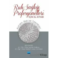 Ruh Sağlığı Profesyonelleri İçin El Kitabı - Asude Malkoç - Nobel Akademik Yayıncılık