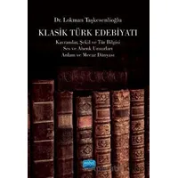 Klasik Türk Edebiyatı - Lokman Taşkesenlioğlu - Nobel Akademik Yayıncılık