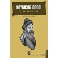 Kaygusuz Abdal - Hayatı ve Eserleri - Muhtar Yahya Dağlı - Dorlion Yayınları