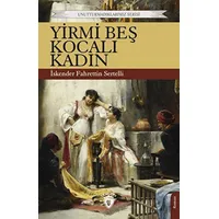 Yirmi Beş Kocalı Kadın - İskender Fahrettin Sertelli - Dorlion Yayınları
