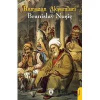 Ramazan Akşamları - Branislav Nuşiç - Dorlion Yayınları