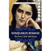 Komşumun Romanı - Burhan Cahit Morkaya - Dorlion Yayınları