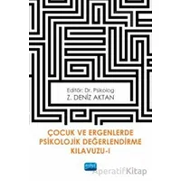 Çocuk ve Ergenlerde Psikolojik Değerlendirme Kılavuzu-I - Kolektif - Nobel Akademik Yayıncılık