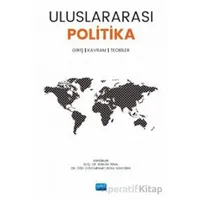 Uluslararası Politika Giriş - Kavram, Teoriler - Kolektif - Nobel Akademik Yayıncılık