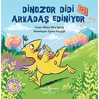 Dinozor Didi Arkadaş Ediniyor - Gökçe Ateş Aytuğ - İş Bankası Kültür Yayınları