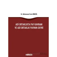 Adi Ortaklıkta Pay Kavramı ve Adi Ortaklık Payının Devri