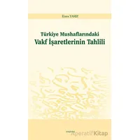 Türkiye Mushaflarındaki Vakf İşaretlerinin Tahlili - Enes Yarız - Araştırma Yayınları