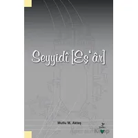 Seyyidi (Eşar) - Mutlu M. Aktaş - Grafiker Yayınları