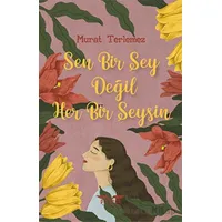 Sen Bir Şey Değil Her Bir Şeysin - Murat Terlemez - Perseus