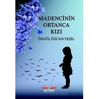 Madencinin Ortanca Kızı - Özgül Özcan Yeşil - Perseus