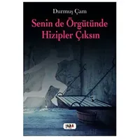 Senin de Örgütünde Hizipler Çıksın - Durmuş Çam - Tilki Kitap