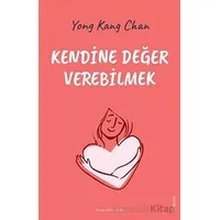 Kendine Değer Verebilmek - Yong Kang Chan - Sola Unitas