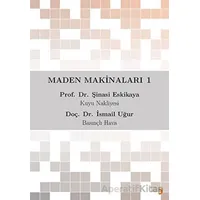 Maden Makinaları 1 - Şinasi Eskikaya - Cinius Yayınları