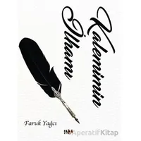 Kalemimin İlhamı - Faruk Yağcı - Tilki Kitap