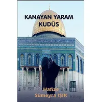 Kanayan Yaram Kudüs - Hafize Sümeyra Işık - Platanus Publishing