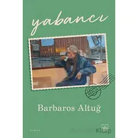 Yabancı - Barbaros Altuğ - İthaki Yayınları