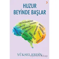 Huzur Beyinde Başlar - Yüksel Erdin - Cinius Yayınları