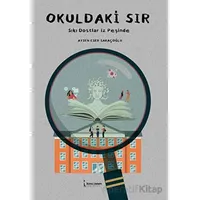 Okuldaki Sır - Aysen Eser Saraçoğlu - İkinci Adam Yayınları