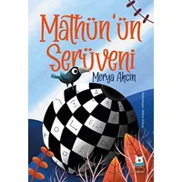 Mathünün Serüveni - Merya Akcin - Luna Çocuk Yayınları