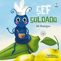 Şef Soldado - Nil Akdoğan - Luna Çocuk Yayınları