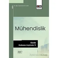Mühendislik Alanında Uluslararası Araştırmalar VI - Kolektif - Eğitim Yayınevi - Bilimsel Eserler