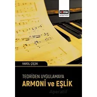 Teoriden Uygulamaya Armoni ve Eşlik - Varol Çiçek - Eğitim Yayınevi - Bilimsel Eserler