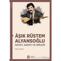 Aşık Rüstem Alyansoğlu - Yiğit Alpkan - DBY Yayınları