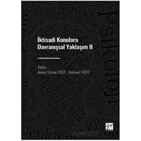 İktisadi Konulara Davranışsal Yaklaşım II - Kolektif - Gazi Kitabevi