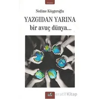 Yazgıdan Yarına - Nedime Köşgeroğlu - İzan Yayıncılık
