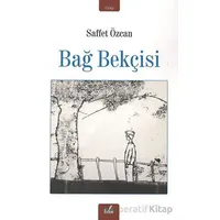 Bağ Bekçisi - Saffet Özcan - İzan Yayıncılık
